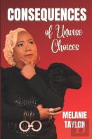 Consequences Of Unwise Choices