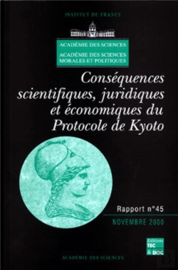 Bertrand.pt - Conséquences Scientifiques, Juridiques Et Économiques Du Protocole De Kyoto (Rapport De L'Académie Des Sciences 45)