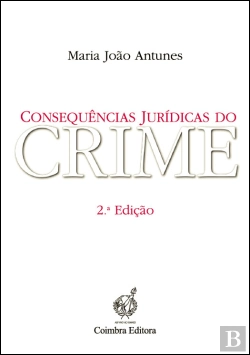 Bertrand.pt - Consequências Jurídicas do Crime
