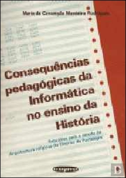 Bertrand.pt - Consequências Pedagógicas da Informática no Ensino da História
