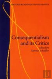 Consequentialism And Its Critics