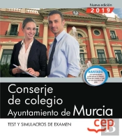 Conserje De Colegio. Ayuntamiento De Murcia. Test Y Simulacros De Examen