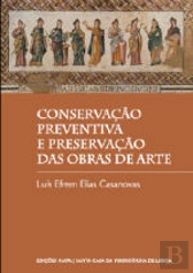 Conservação Preventiva e Preservação das Obras de Arte