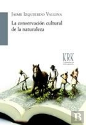 Conservación Cultural De La Naturaleza, La