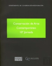 Conservación De Arte Contemporáneo. 10ª Jornada