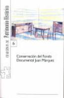 Conservación Del Fondo Documental Juan Márquez