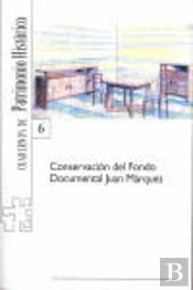 Conservación Del Fondo Documental Juan Márquez