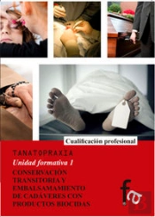 Conservacion Y Transitoria Y Embalsamiento De Cadaveres Con Productos Biocidas