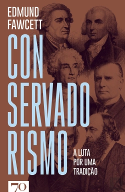 Bertrand.pt - Conservadorismo - A Luta Por Uma Tradição