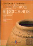 Conservar e Restaurar Cerâmica e Porcelana
