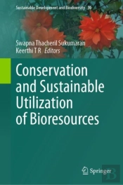 Conservation And Sustainable Utilization Of Bioresources