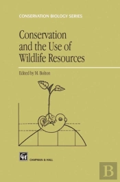 Conservation And The Use Of Wildlife Resources