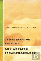 Conservation Biology And Applied Zooarchaeology