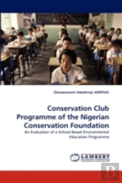 Conservation Club Programme Of The Nigerian Conservation Foundation