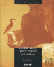 Conservation Contre Nature - Les Iles Galapagos.