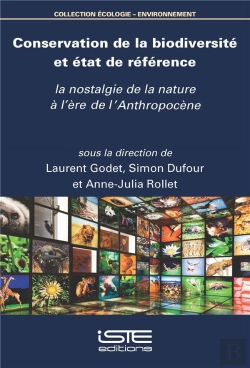 Bertrand.pt - Conservation De La Biodiversité Et État De Référence : La Nostalgie De La Nature À L'Ère De L'Anthropocène