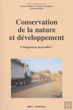 Bertrand.pt - Conservation De La Nature Et Développement ; L'Intégration Impossible ?