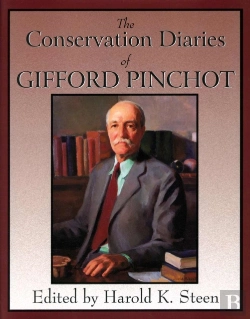Bertrand.pt - Conservation Diaries Of Gifford Pinchot