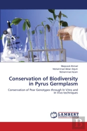 Conservation Of Biodiversity In Pyrus Germplasm