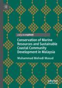 Conservation Of Marine Resources And Sustainable Coastal Community Development In Malaysia