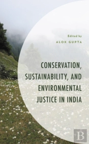 Conservation, Sustainability, And Environmental Justice In India