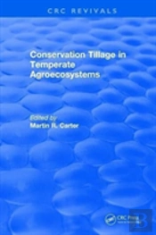 Conservation Tillage In Temperate Agroecosystems