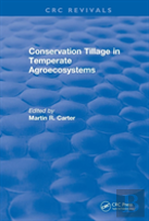 Conservation Tillage In Temperate Agroecosystems