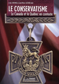 Bertrand.pt - Conservatisme. Le Canada Et Le Quebec En Contexte (Le). Le Canada Et