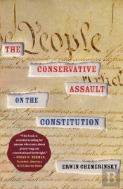 Conservative Assault On The Constitution