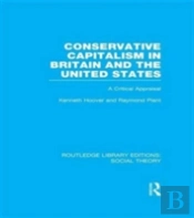 Conservative Capitalism In Britain And The United States