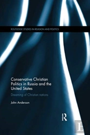 Conservative Christian Politics In Russia And The United States