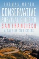 Conservative Survival Guide To San Francisco