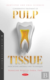 Conservative Treatment Of Pulp Tissue: Indications, Materials And Techniques