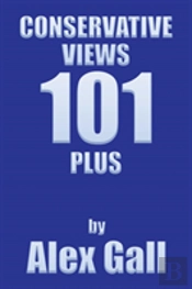 Conservative Views 101 Plus