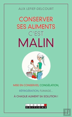 Bertrand.pt - Conserver Ses Aliments, C'Est Malin