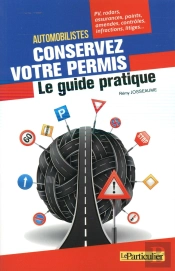 Conservez Votre Permis, Le Guide Pratique