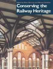 Conserving The Railway Heritage