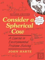 Consider A Spherical Cow, 2nd Edition