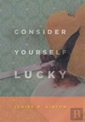 Consider Yourself Lucky