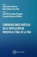 Consideraciones Bioeticas En La Ventilacion No Invasiva Al Final De La Vida