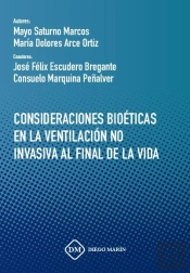 Consideraciones Bioeticas En La Ventilacion No Invasiva Al Final De La Vida