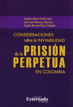 Bertrand.pt - Consideraciones Sobre La Inviabilidad De La Prisión Perpetua En Colombia