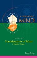 Considerations Of Mind - A Buddhist Enquiry (Vol.2 Of A Treatise On Mind)