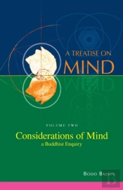 Considerations Of Mind - A Buddhist Enquiry (Vol.2 Of A Treatise On Mind)