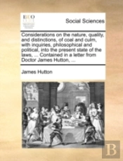 Considerations On The Nature, Quality, A