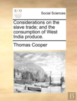 Bertrand.pt - Considerations On The Slave Trade; And T
