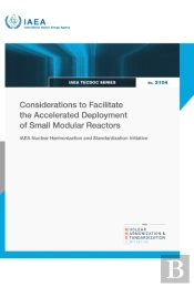 Considerations To Facilitate The Accelerated Deployment Of Small Modular Reactors