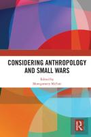 Considering Anthropology And Small Wars