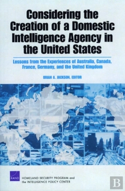 Bertrand.pt - Considering The Creation Of A Domestic Intelligence Agency In The United States, 2009