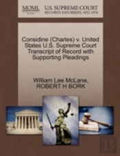 Considine (Charles) V. United States U.S. Supreme Court Transcript Of Record With Supporting Pleadings